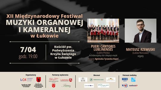1. koncert XII Międzynarodowego Festiwalu Muzyki Organowej i Kameralnej w Łukowie /7.04.24