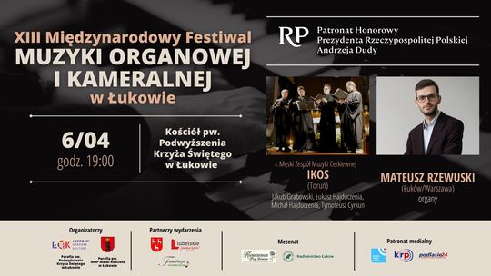 1. koncert XIII Międzynarodowego Festiwalu Muzyki Organowej i Kameralnej w Łukowie /6.04.25