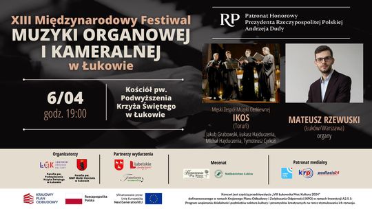 1. koncert XIII Międzynarodowego Festiwalu Muzyki Organowej i Kameralnej w Łukowie /6.04.25