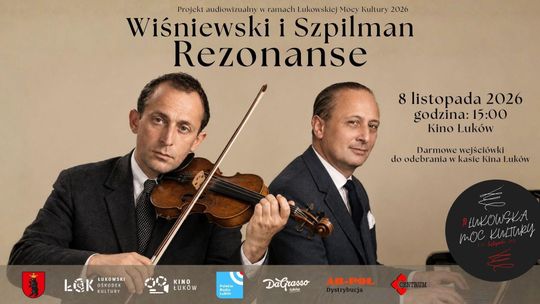 10. Łukowska Moc Kultury: Koncert "Rezonanse" Rick-Wiśniewski i Szpilman /8.11.26