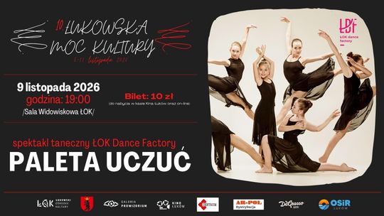 10. Łukowska Moc Kultury: ŁOK Dance Factory /9.11.26