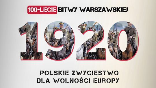 100. rocznica Bitwy Warszawskiej 1920