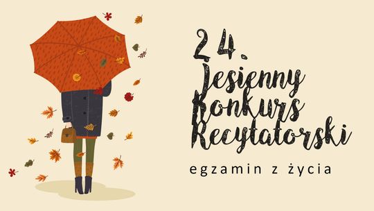 24. Jesienny Konkurs Recytatorski /ZMIANA FORMUŁY