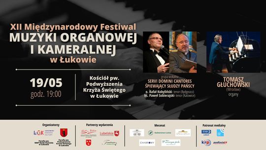 3. koncert XII Międzynarodowego Festiwalu Muzyki Organowej i Kameralnej w Łukowie /19.05.24