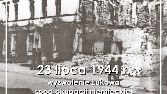 76. rocznica wyzwolenia Łukowa /23 lipca