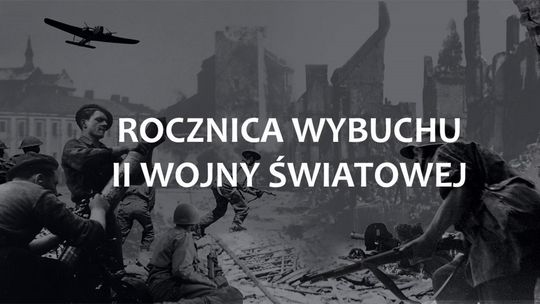 81. rocznica wybuchu II wojny światowej