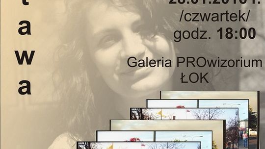 Aneta Rogulska - "Wystawa Fotografii Ulicznej Łukowa" w Galerii PROwizorium