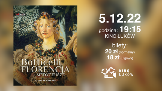 Art Beats- Wielka sztuka w Kinie: Botticelli, Florencja i Medyceusze /5.12.22