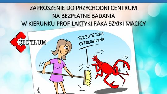 Badania cytologiczne w Przychodni Centrum /artykuł sponsorowany/