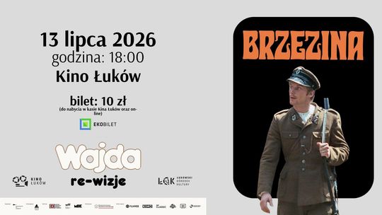 "Brzezina" - WAJDA: re-wizje w Kinie Łuków /13.07.26