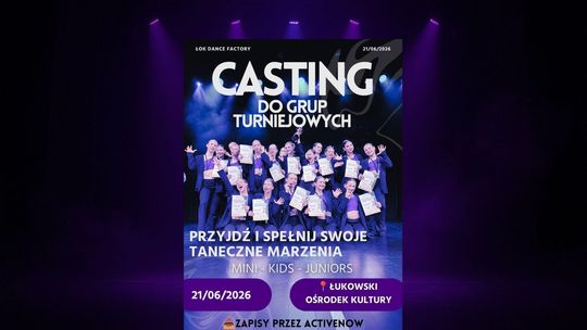 Casting do grup turniejowych ŁOK Dance Factory /21.06.26