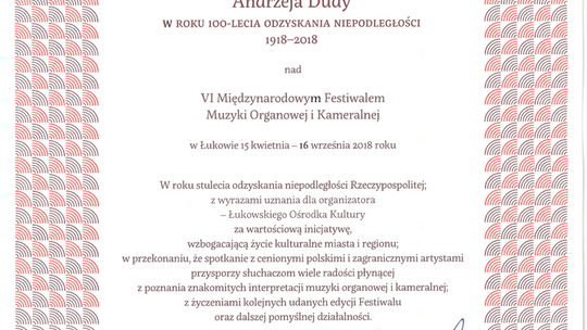 Certyfikat Patronatu Honorowego Prezydenta RP Andrzeja Dudy nad „VI Międzynarodowym Festiwalem Muzyki Organowej i Kameralnej w Łukowie”