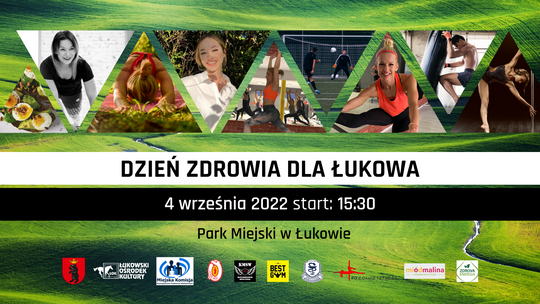 Dzień Zdrowia dla Łukowa /4 września 2022