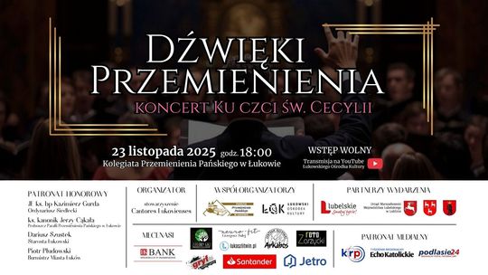 “Dźwięki Przemienienia” – koncert chóralno–instrumentalny ku czci św. Cecylii w Łukowie /23.11.25
