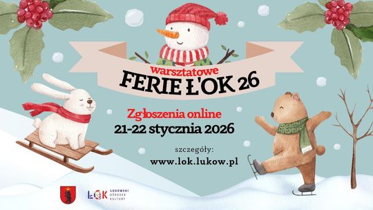 Ferie ŁOK 2026 /zgłoszenia: 21-22.01.26