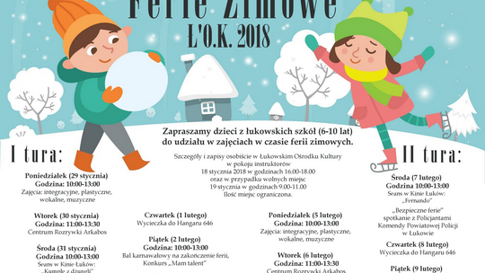 „Ferie Zimowe Ł'O.K. 2018” w Łukowskim Ośrodku Kultury