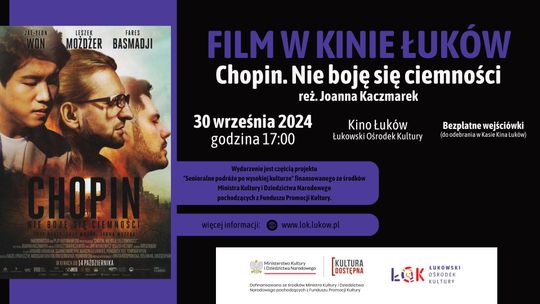 Film w Kinie Łuków: Chopin. Nie boję się ciemności /30.09.24