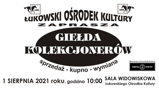 Giełda Kolekcjonerów /1 sierpnia 2021