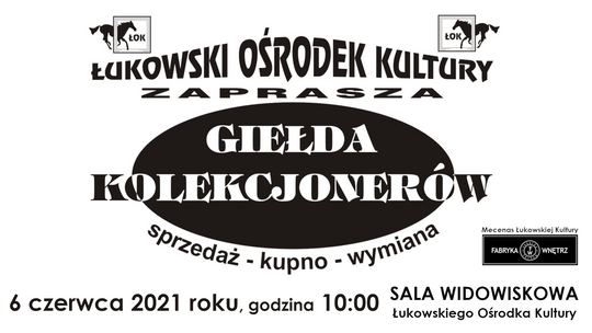 Giełda Kolekcjonerów /6 czerwca 2021