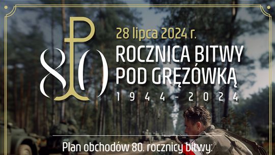 Gmina Łuków: 80 rocznica bitwy pod Gręzówką /28.07.24