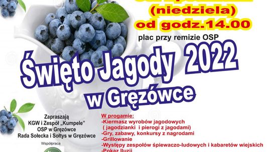 Gmina Łuków: „Święto Jagody 2022 w Gręzówce” /3 lipca 2022