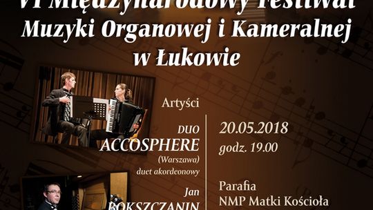 II koncert „VI Międzynarodowego Festiwalu Muzyki Organowej i Kameralnej w Łukowie” /20 maja 2018