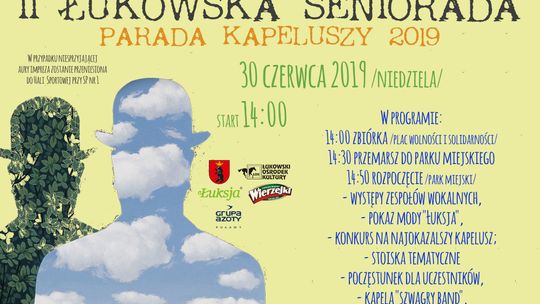 II Łukowska Seniorada- Parada Kapeluszy /30 czerwca 2019