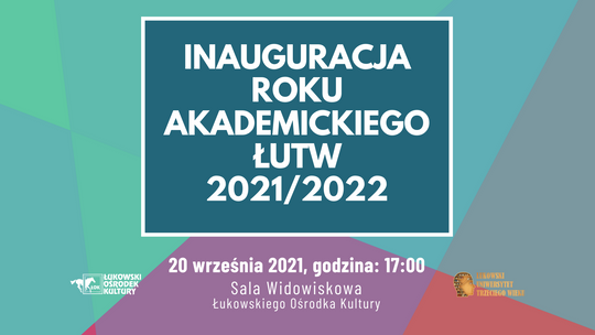 Inauguracja roku akademickiego ŁUTW 2021/2022 /20 września 2021