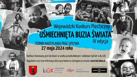 IV edycja Wojewódzkiego konkursu plastycznego ”UŚMIECHNIĘTA BUZIA ŚWIATA” /zgłoszenia do: 27.05.24
