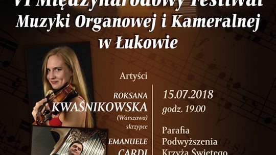 IV koncert „VI Międzynarodowego Festiwalu Muzyki Organowej i Kameralnej w Łukowie”