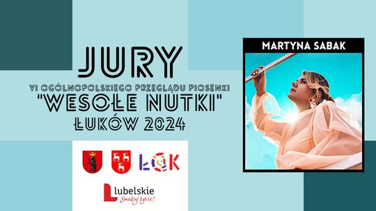 JURY „Wesołe Nutki” Łuków 2024: Martyna Sabak