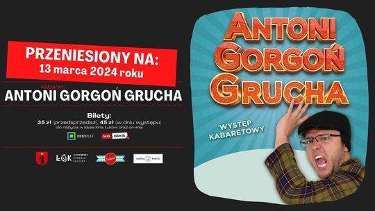 Kabaret: Antoni Gorgoń Grucha PRZENIESIONY