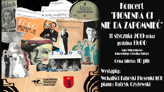 Koncert Fabryki Piosenki ŁOK „Piosenka Ci nie da zapomnieć” /11 stycznia 2019