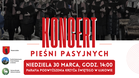 Koncert Pieśni Pasyjnych już w niedzielę /30.03.25