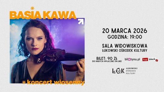 Koncert wiosenny: Basia Kawa /20.03.26 Koncert wiosenny: Basia Kawa /20.03.26