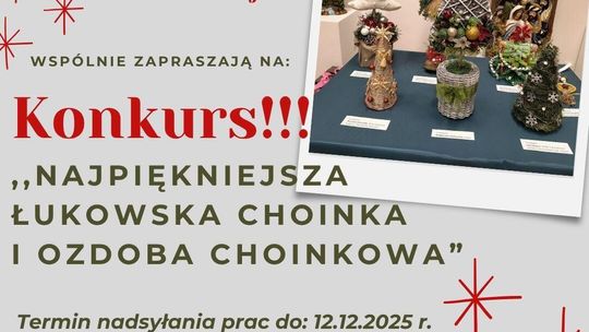 Konkurs „Najpiękniejsza łukowska choinka i ozdoba choinkowa”