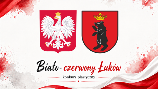 Konkurs plastyczny "Biało-czerwony Łuków" /zgłoszenia do: 29.04.26