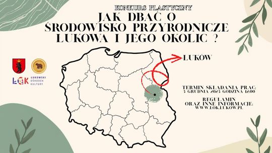 Konkurs plastyczny „Jak dbać o środowisko przyrodnicze Łukowa i jego okolic?” zgłoszenia do: 5.12.25