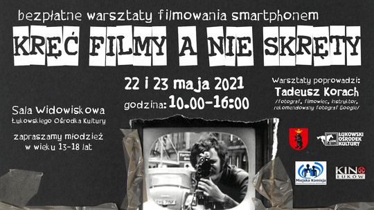 „Kręć filmy, a nie skręty” /22-23 maja 2021