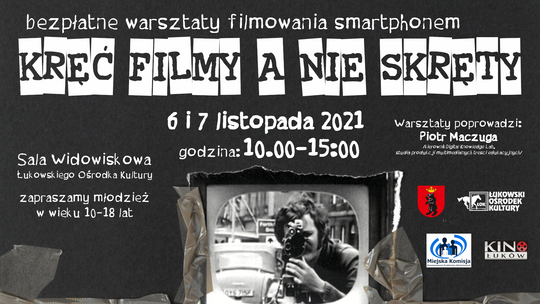 „Kręć filmy, a nie skręty” /6-7 listopada 2021