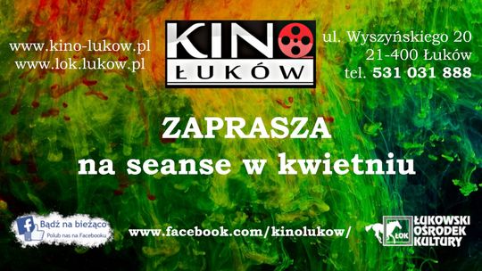 Kwiecień w Kinie Łuków