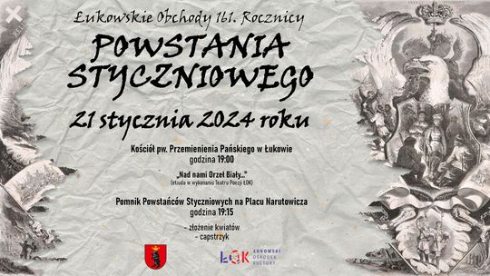 Łukowskie Obchody 161. rocznicy wybuchu Powstania Styczniowego /21.01.24