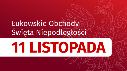 Łukowskie Obchody Święta Niepodległości /11.11.22