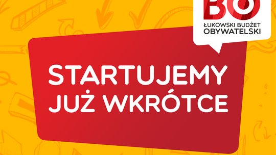 Miasto Łuków: Budżet Obywatelski 2023 - startujemy już wkrótce!