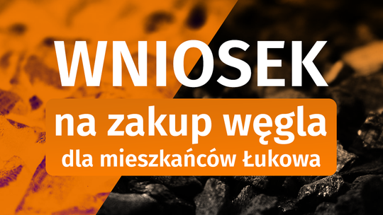 Miasto Łuków: Zakup węgla: przyjmujemy wnioski od mieszkańców