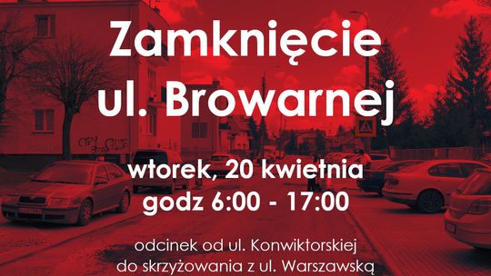 Miasto Łuków: Zamknięcie ul. Browarnej