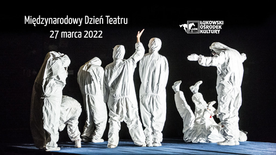 Międzynarodowy Dzień Teatru /27 marca