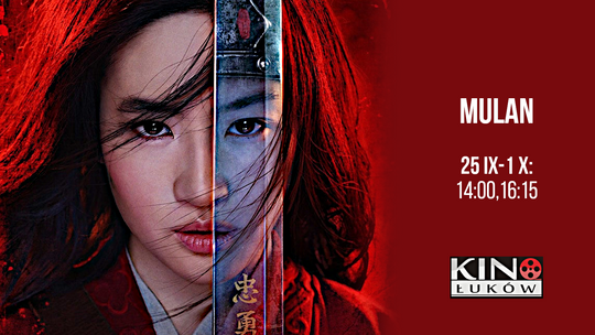 "Mulan" w Kinie Łuków /od 25 września 2020