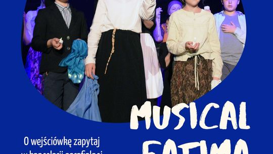 Musical „Fatima” w ŁOK /17 października 2020