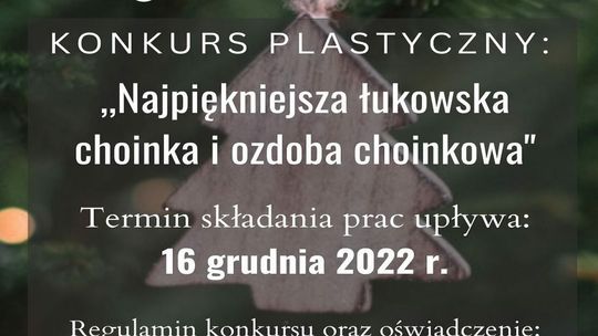 Muzeum regionalne: „Najpiękniejsza łukowska choinka i ozdoba choinkowa - 2022”